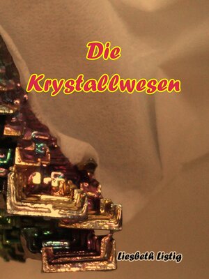 cover image of Die Krystallwesen
